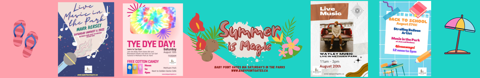 Summer 2022 Is Magic In Baby Point Gates BIA